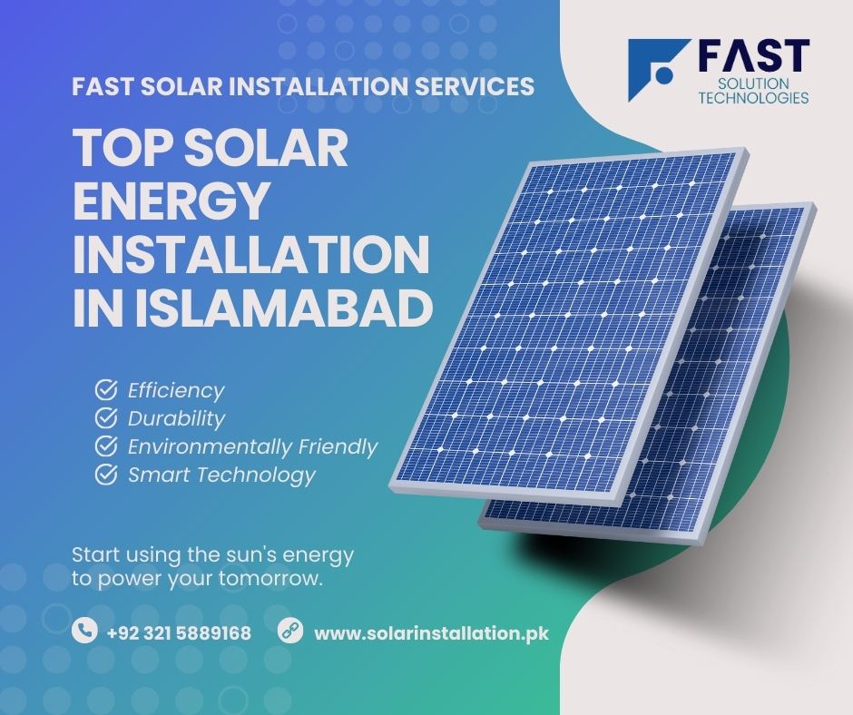 Top Solar Energy Installation in Islamabad